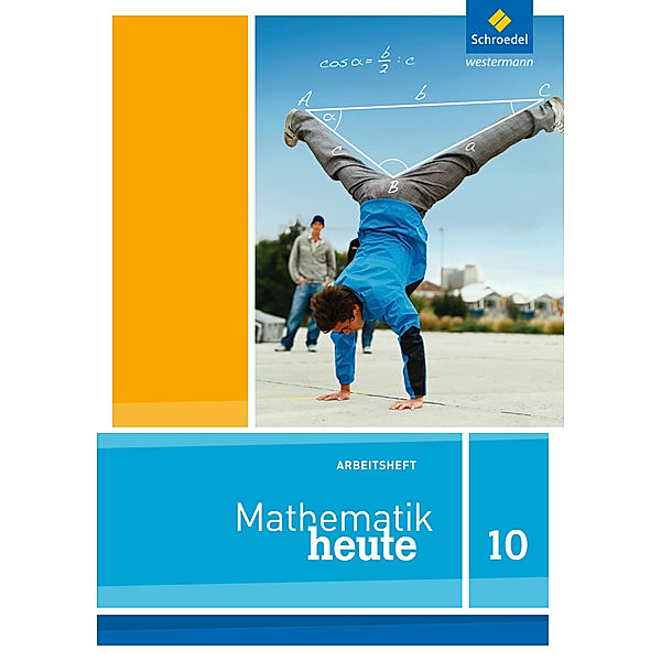 Mathematik heute - Ausgabe 2012 für Niedersachsen