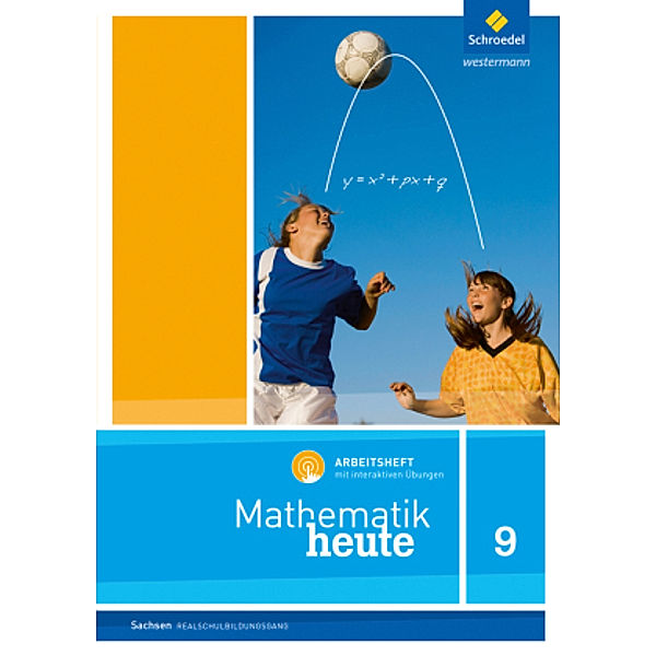 Mathematik heute - Ausgabe 2012 für Sachsen