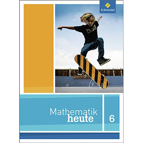 Mathematik heute, Ausgabe 2012 Niedersachsen: Mathematik heute - Ausgabe 2012 für Niedersachsen