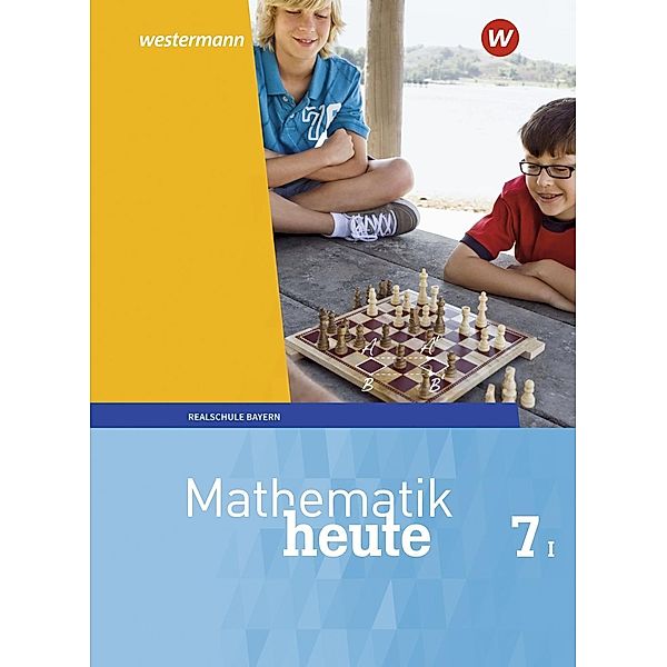 Mathematik heute, Ausgabe 2017 Realschule Bayern: Mathematik heute - Ausgabe 2017 für Bayern