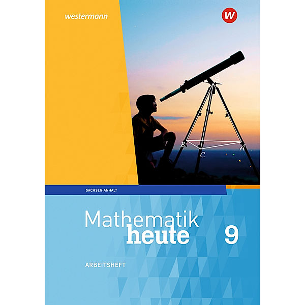 Mathematik heute - Ausgabe 2018 für Sachsen-Anhalt