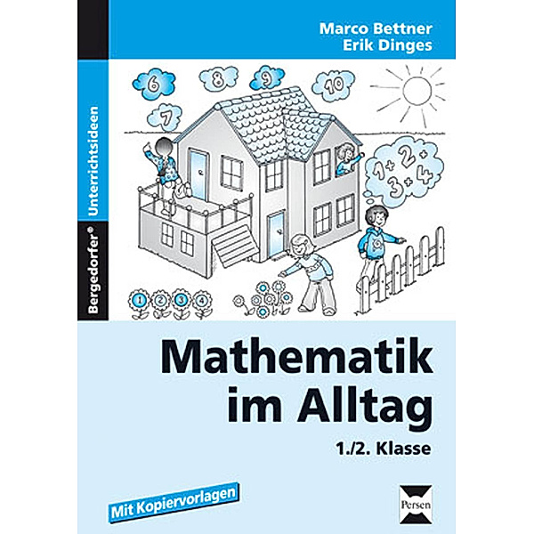 Mathematik im Alltag, 1./2. Klasse, Marco Bettner, Erik Dinges