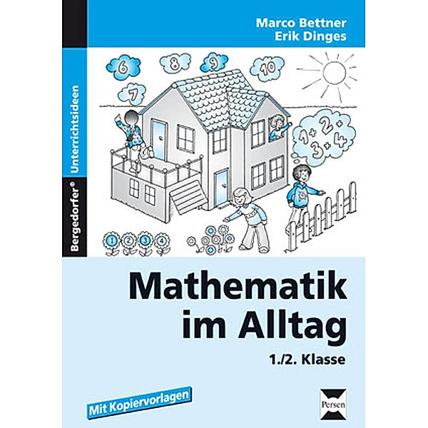 Mathematik im Alltag, 1./2. Klasse, Marco Bettner, Erik Dinges