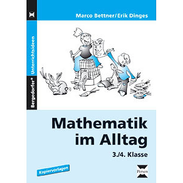 Mathematik im Alltag, 3./4. Klasse, Marco Bettner, Erik Dinges