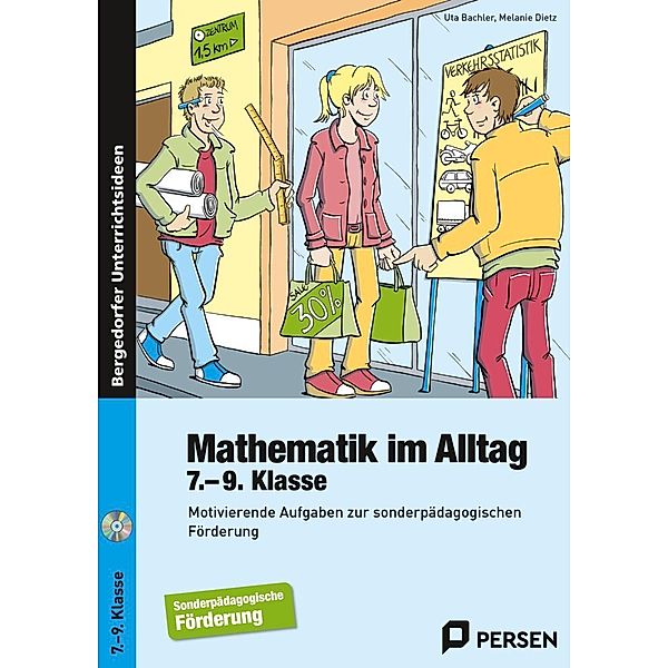 Mathematik im Alltag - 7.-9. Klasse SoPäd, m. 1 CD-ROM, Uta Bachler, Melanie Dietz
