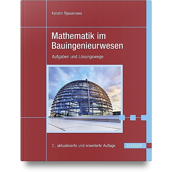 Mathematik im Bauingenieurwesen, Kerstin Rjasanowa