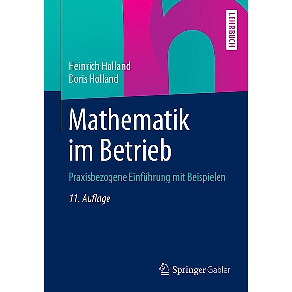 Mathematik im Betrieb, Heinrich Holland, Doris Holland