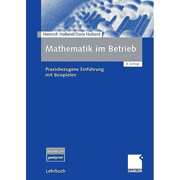 Mathematik im Betrieb, Heinrich Holland, Doris Holland