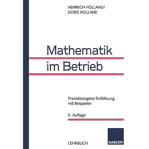 Mathematik im Betrieb, Heinrich Holland, Doris Holland