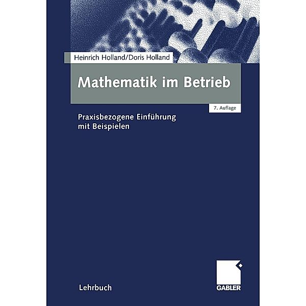 Mathematik im Betrieb, Heinrich Holland, Doris Holland