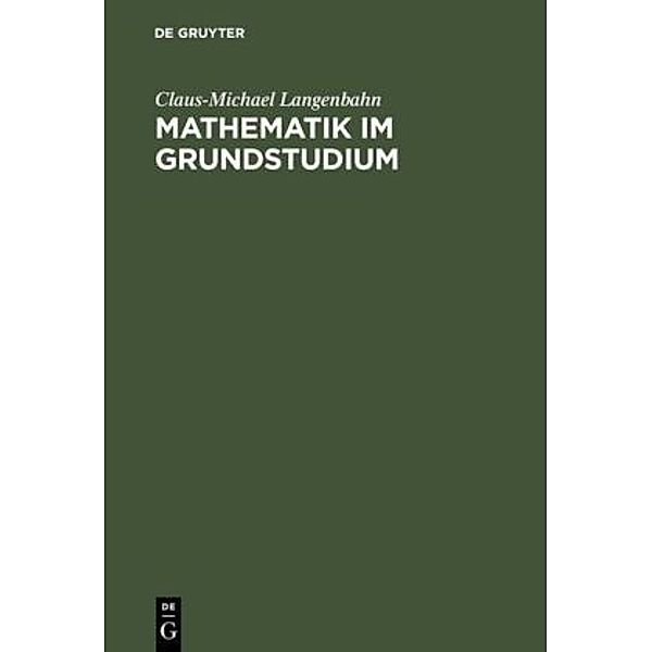 Mathematik im Grundstudium, Claus-Michael Langenbahn
