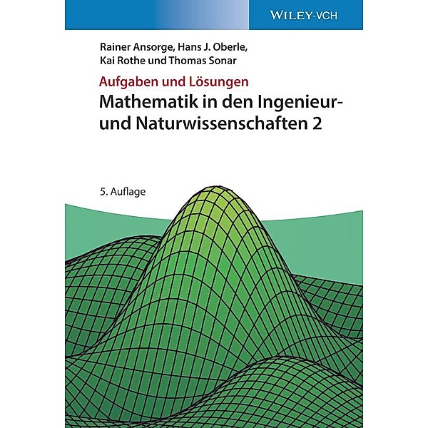 Mathematik in den Ingenieur- und Naturwissenschaften 2, Rainer Ansorge, Hans J. Oberle, Kai Rothe, Thomas Sonar