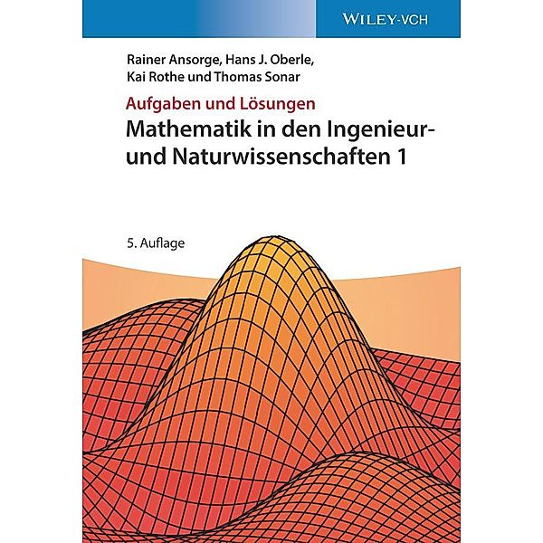 Mathematik in den Ingenieur- und Naturwissenschaften 1, Rainer Ansorge, Hans J. Oberle, Kai Rothe, Thomas Sonar