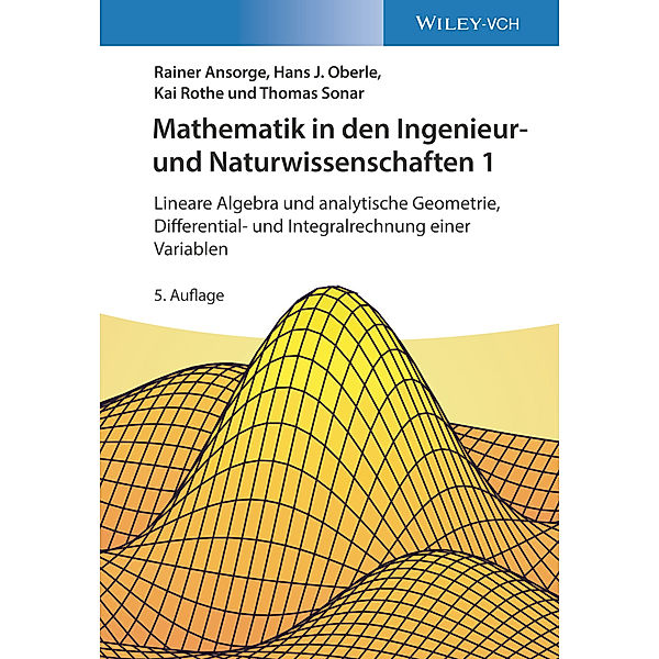 Mathematik in den Ingenieur- und Naturwissenschaften, Rainer Ansorge, Hans J. Oberle, Kai Rothe, Thomas Sonar