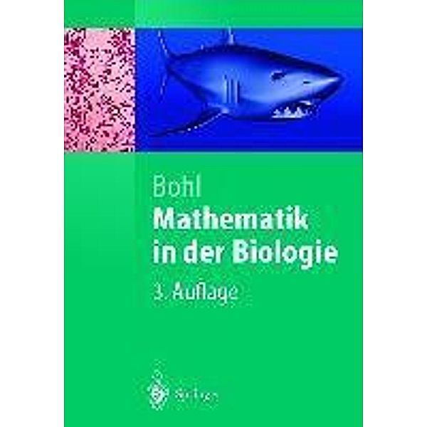 Mathematik in der Biologie / Springer-Lehrbuch, Erich Bohl