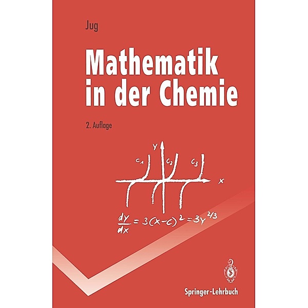 Mathematik in der Chemie / Springer-Lehrbuch, Karl Jug