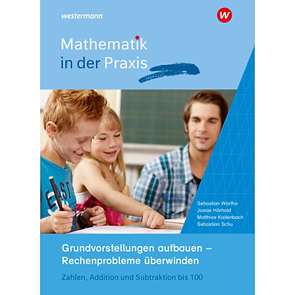 Mathematik in der Praxis - Handbücher mit Anregungen für die Unterrichtspraxis, m. 1 Buch, m. 1 Online-Zugang, Josias Hörhold, Matthias Kaltenbach, Sebastian Schu