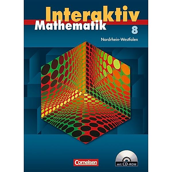 Mathematik interaktiv, Ausgabe Nordrhein-Westfalen: 8. Schuljahr, Schülerbuch m. CD-ROM