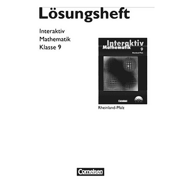 Mathematik interaktiv, Ausgabe Rheinland-Pfalz: 9. Schuljahr, Lösungen zum Schülerbuch, Fabian Weber