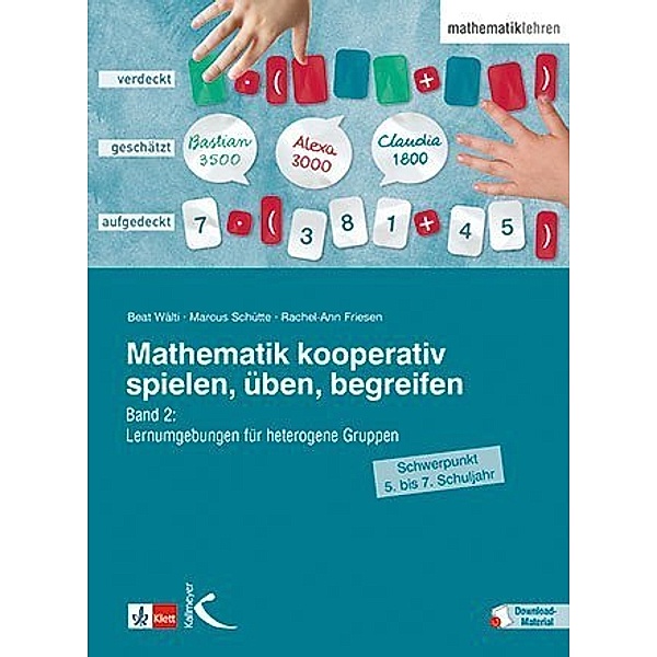 Mathematik kooperativ spielen, üben, begreifen.Bd.2, Beat Wälti, Marcus Schütte, Rachel-Ann Friesen