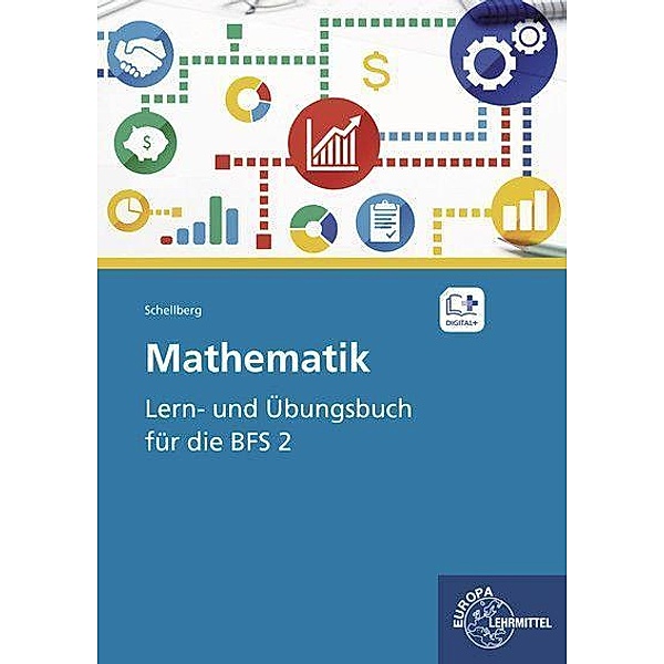 Mathematik - Lern- und Übungsbuch für die BFS 2, Daniel Schellberg