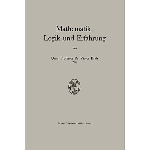 Mathematik, Logik und Erfahrung, Victor Kraft