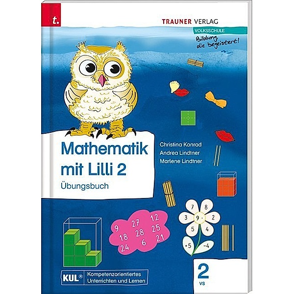 Mathematik mit Lilli / Mathematik mit Lilli 2 VS - Übungsbuch, Christina Konrad, Andrea Lindtner, Marlene Lindtner