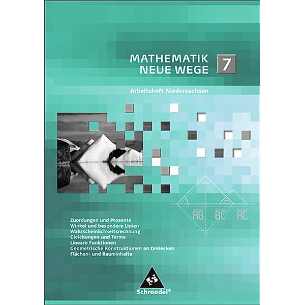 Mathematik Neue Wege SI, Ausgabe 2012 Niedersachsen: Mathematik Neue Wege SI - Arbeitshefte für Niedersachsen Ausgabe 2012