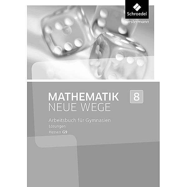 Mathematik Neue Wege SI - Ausgabe 2013 für Hessen G9