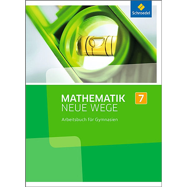 Mathematik Neue Wege SI - Ausgabe 2013 für Nordrhein-Westfalen, Hamburg und Bremen G8