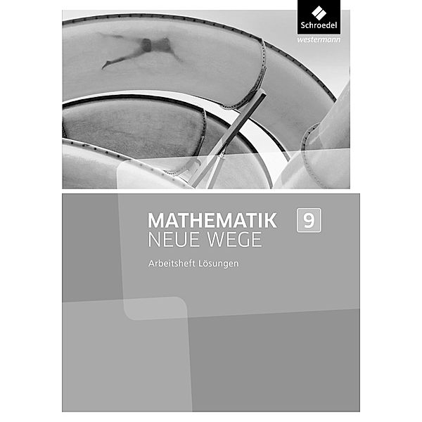 Mathematik Neue Wege SI - Ausgabe 2013 für Nordrhein-Westfalen, Hamburg und Bremen G8