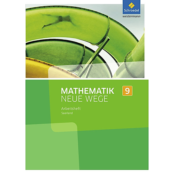 Mathematik Neue Wege SI - Ausgabe 2016 für das Saarland