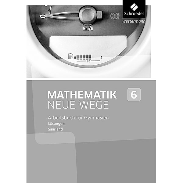 Mathematik Neue Wege SI - Ausgabe 2016 für das Saarland