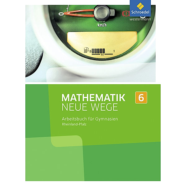 Mathematik Neue Wege SI - Ausgabe 2016 für Rheinland-Pfalz, ARMIN BAEGER, Miriam Dolic, Aloisius Görg, Johanna Heitzer, Charlotte Jahn, Kerstin Peuser, Michael Rüsing, Jan Schaper, Olga Scheid, Thomas Vogt, Laura Wagner, Henning Körner, Arno Lergenmüller, Günter Schmidt, Martin Zacharias