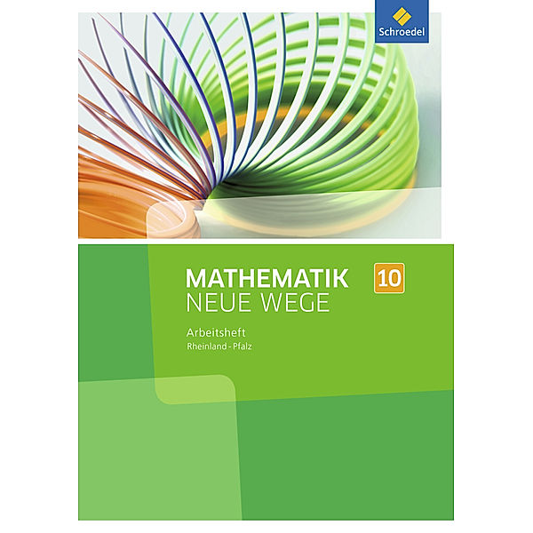 Mathematik Neue Wege SI - Ausgabe 2016 für Rheinland-Pfalz, Armin Baeger, Miriam Dolic, Aloisius Görg, Johanna Heitzer, Charlotte Jahn, Kerstin Peuser, Michael Rüsing, Jan Schaper, Olga Scheid, Thomas Vogt, Laura Wagner, Henning Körner, Arno Lergenmüller, Günter Schmidt, Martin Zacharias