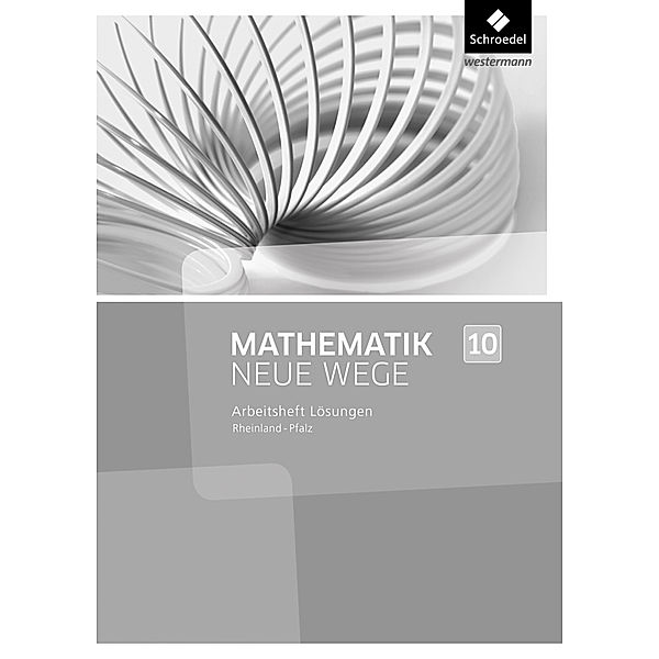 Mathematik Neue Wege SI - Ausgabe 2016 für Rheinland-Pfalz, Armin Baeger, Miriam Dolic, Aloisius Görg, Johanna Heitzer, Charlotte Jahn, Kerstin Peuser, Michael Rüsing, Jan Schaper, Olga Scheid, Thomas Vogt, Laura Wagner, Henning Körner, Arno Lergenmüller, Günter Schmidt, Martin Zacharias