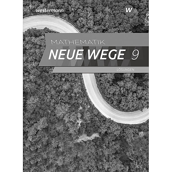 Mathematik Neue Wege SI - Ausgabe 2019 für Nordrhein-Westfalen und Schleswig-Holstein G9