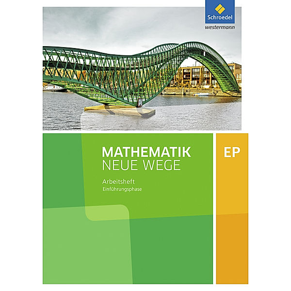 Mathematik Neue Wege SII - Ausgabe 2017 für Niedersachsen und Rheinland-Pfalz