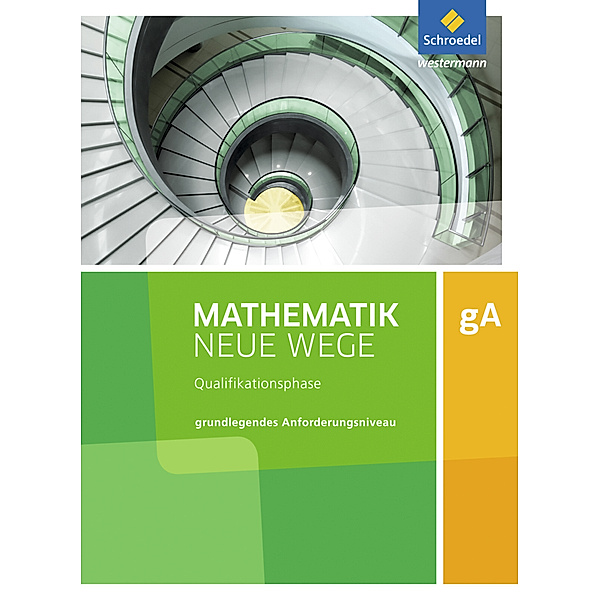 Mathematik Neue Wege SII - Ausgabe 2017 für Niedersachsen und Rheinland-Pfalz