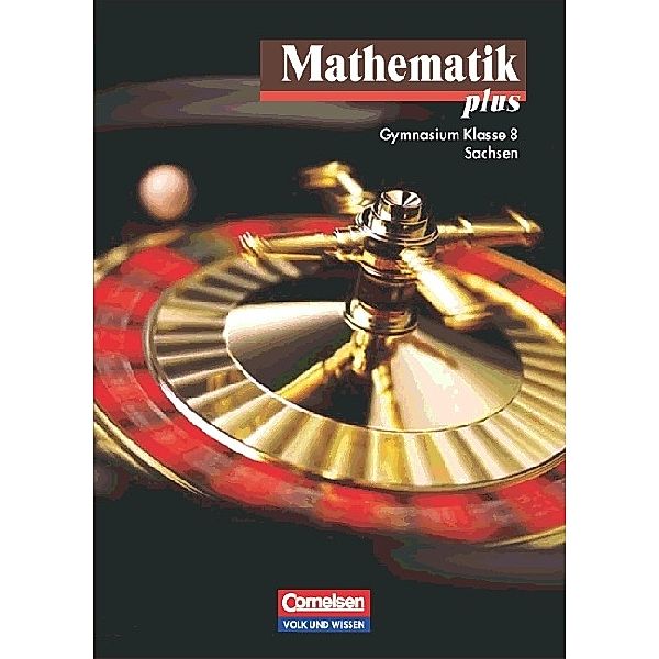 Mathematik plus, Ausgabe Gymnasium Sachsen, Neubearbeitung: Klasse 8, Lehrbuch