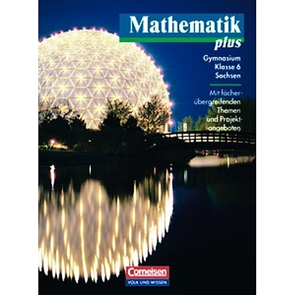 Mathematik plus, Ausgabe Gymnasium Sachsen, Neubearbeitung: Klasse 6, Lehrbuch