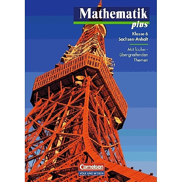 Mathematik plus, Ausgabe Sachsen-Anhalt: Klasse 6, Lehrbuch, Ausgabe Förderstufe