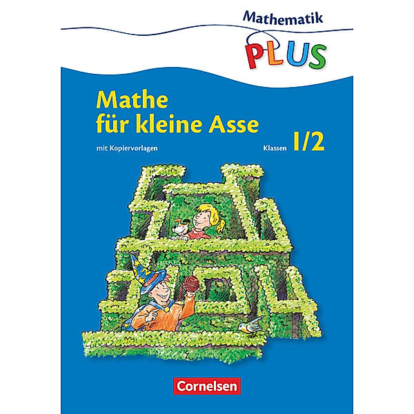 Mathematik plus - Grundschule - Mathe für kleine Asse - 1./2. Schuljahr, Friedhelm Käpnick, Mandy Fuchs