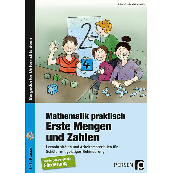 Mathematik praktisch: Erste Mengen und Zahlen, m. 1 CD-ROM, Arbeitskreis Mathematik