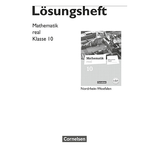 Mathematik real - Differenzierende Ausgabe Nordrhein-Westfalen - 10. Schuljahr, Axel Siebert