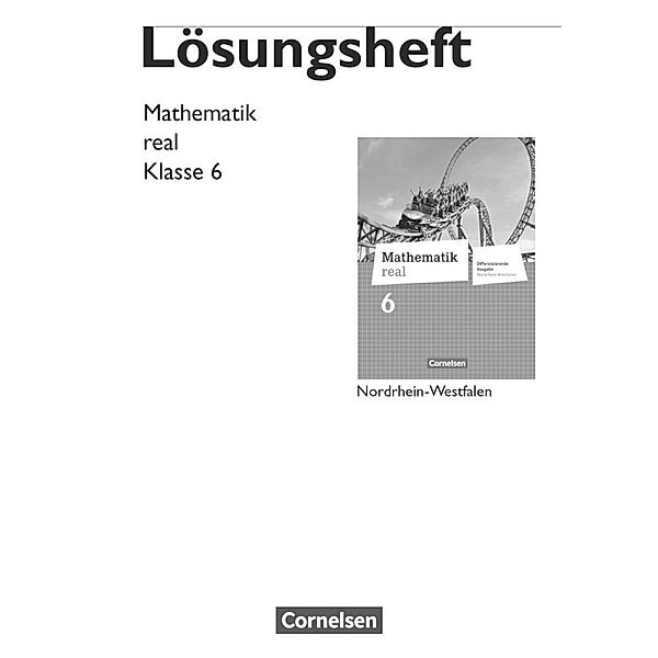 Mathematik real - Differenzierende Ausgabe Nordrhein-Westfalen - 6. Schuljahr, Helga Berkemeier