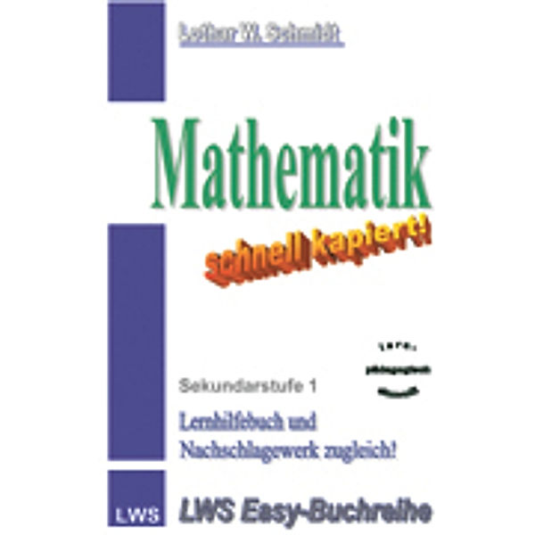 Mathematik-schnell kapiert, Lothar W. Schmidt