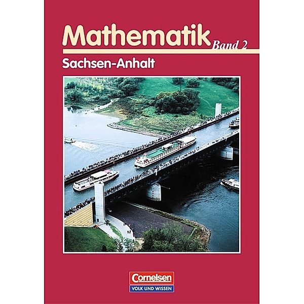 Mathematik, Sekundarstufe II, Ausgabe Sachsen-Anhalt: 2 Bigalke/Köhler: Mathematik - Sachsen-Anhalt - Bisherige Ausgabe - Band 2, Anton Bigalke