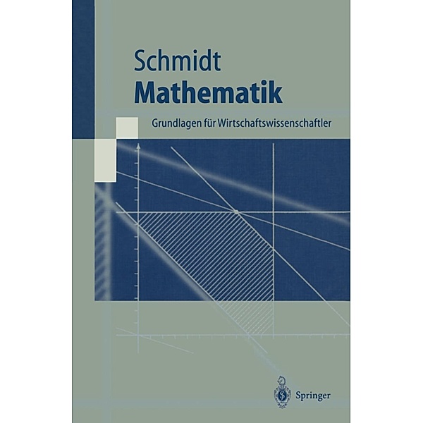 Mathematik / Springer-Lehrbuch, Klaus D. Schmidt