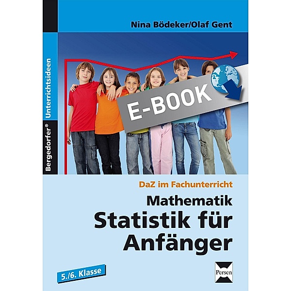 Mathematik: Statistik für Anfänger / DaZ im Fachunterricht, Nina Bödeker, Olaf Gent
